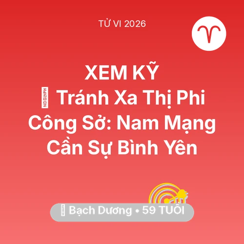 Xem tử vi Bạch Dương sinh năm 1967 Nam Mạng: 🛑 Tránh Xa Thị Phi Công Sở: Nam Mạng Bạch Dương Cần Sự Bình Yên