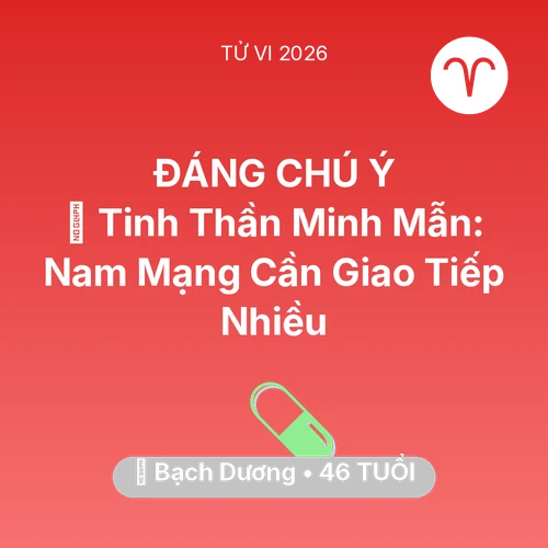Vận hạn Bạch Dương sinh năm 1980 trong năm (2026): 🗝️ Tinh Thần Minh Mẫn: Nam Mạng Bạch Dương Cần Giao Tiếp Nhiều