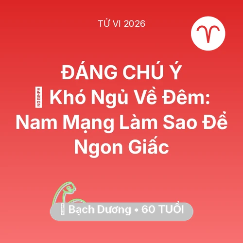 Xem tử vi Bạch Dương sinh năm 1966 Nam Mạng: 🛌 Khó Ngủ Về Đêm: Nam Mạng Bạch Dương Làm Sao Để Ngon Giấc
