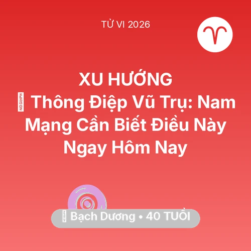 Vận hạn Bạch Dương sinh năm 1986 trong năm (2026): 🌌 Thông Điệp Vũ Trụ: Nam Mạng Bạch Dương Cần Biết Điều Này Ngay Hôm Nay
