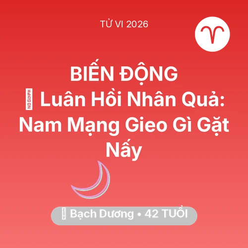 Xem tử vi Bạch Dương sinh năm 1984 Nam Mạng: 🕊️ Luân Hồi Nhân Quả: Nam Mạng Bạch Dương Gieo Gì Gặt Nấy