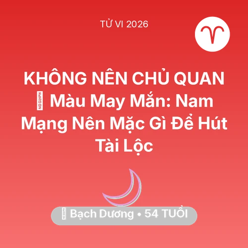 Xem tử vi Bạch Dương sinh năm 1972 Nam Mạng: 🍀 Màu May Mắn: Nam Mạng Bạch Dương Nên Mặc Gì Để Hút Tài Lộc