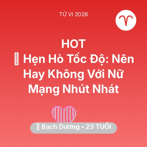 Xem tử vi Bạch Dương sinh năm 2003 Nữ Mạng: 🗓️ Hẹn Hò Tốc Độ: Nên Hay Không Với Nữ Mạng Bạch Dương Nhút Nhát