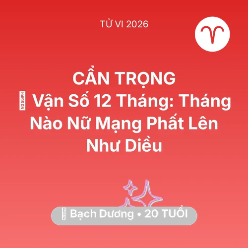 Xem tử vi Bạch Dương sinh năm 2006 Nữ Mạng: 📈 Vận Số 12 Tháng: Tháng Nào Nữ Mạng Bạch Dương Phất Lên Như Diều