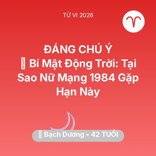 Xem tử vi Bạch Dương sinh năm 1984 Nữ Mạng: 🤫 Bí Mật Động Trời: Tại Sao Nữ Mạng Bạch Dương 1984 Gặp Hạn Này