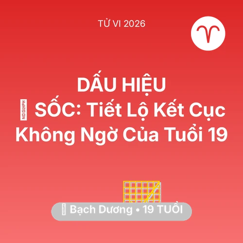 Tử vi Bạch Dương sinh năm 2007 trong năm 2026: 😱 SỐC: Tiết Lộ Kết Cục Không Ngờ Của Bạch Dương Tuổi 19