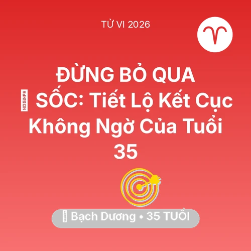 Vận hạn Bạch Dương sinh năm 1991 trong năm (2026): 😱 SỐC: Tiết Lộ Kết Cục Không Ngờ Của Bạch Dương Tuổi 35