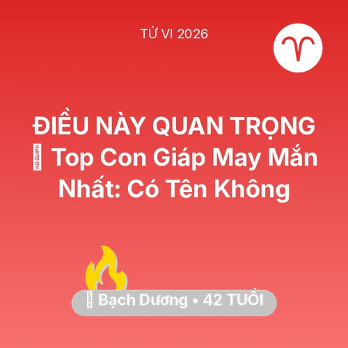 Xem tử vi Bạch Dương sinh năm 1984 : 🏆 Top Con Giáp May Mắn Nhất: Có Tên Bạch Dương Không