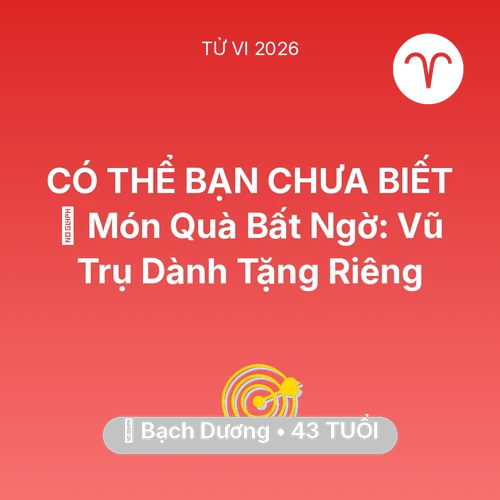 Vận hạn Bạch Dương sinh năm 1983 trong năm (2026): 🎁 Món Quà Bất Ngờ: Vũ Trụ Dành Tặng Riêng Bạch Dương