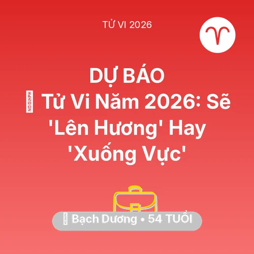 Xem tử vi Bạch Dương sinh năm 1972 : 🔥 Tử Vi Năm 2026: Bạch Dương Sẽ 'Lên Hương' Hay 'Xuống Vực'