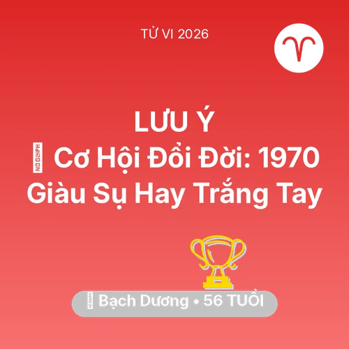 Xem tử vi Bạch Dương sinh năm 1970 : 💰 Cơ Hội Đổi Đời: Bạch Dương 1970 Giàu Sụ Hay Trắng Tay