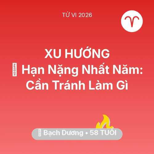 Tử vi Bạch Dương sinh năm 1968 trong năm 2026: 📉 Hạn Nặng Nhất Năm: Bạch Dương Cần Tránh Làm Gì