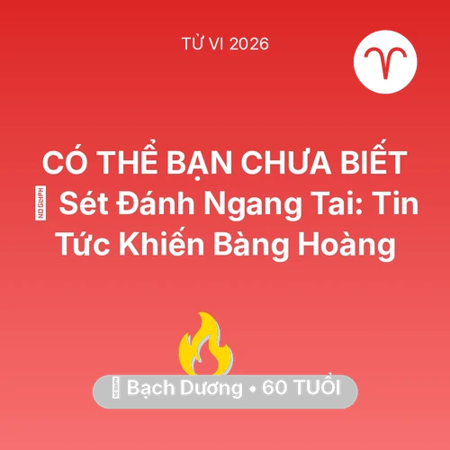 Vận hạn Bạch Dương sinh năm 1966 trong năm (2026): ⚡ Sét Đánh Ngang Tai: Tin Tức Khiến Bạch Dương Bàng Hoàng