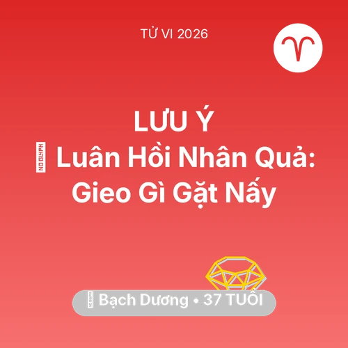 Vận hạn Bạch Dương sinh năm 1989 trong năm (2026): 🕊️ Luân Hồi Nhân Quả: Bạch Dương Gieo Gì Gặt Nấy