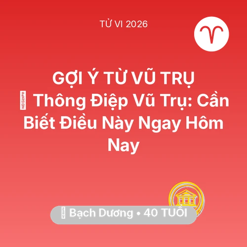 Vận hạn Bạch Dương sinh năm 1986 trong năm (2026): 🌌 Thông Điệp Vũ Trụ: Bạch Dương Cần Biết Điều Này Ngay Hôm Nay