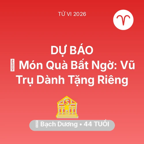Vận hạn Bạch Dương sinh năm 1982 trong năm (2026): 🎁 Món Quà Bất Ngờ: Vũ Trụ Dành Tặng Riêng Bạch Dương