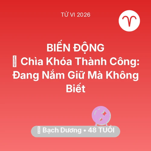 Xem tử vi Bạch Dương sinh năm 1978 : 🗝️ Chìa Khóa Thành Công: Bạch Dương Đang Nắm Giữ Mà Không Biết