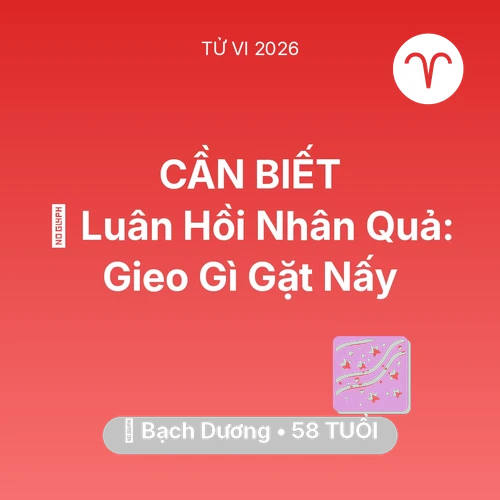 Vận hạn Bạch Dương sinh năm 1968 trong năm (2026): 🕊️ Luân Hồi Nhân Quả: Bạch Dương Gieo Gì Gặt Nấy