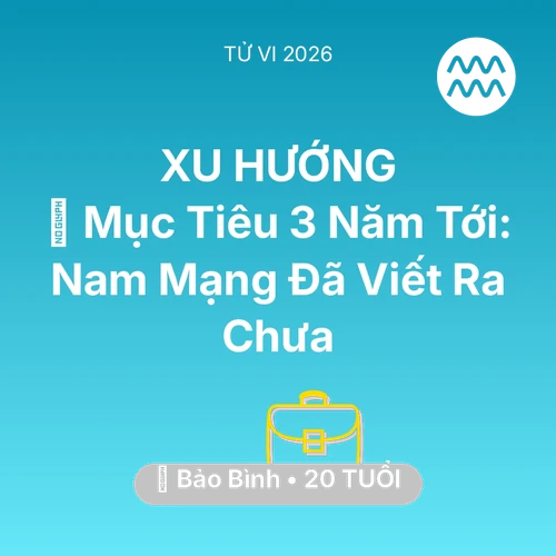 Xem tử vi Bảo Bình sinh năm 2006 Nam Mạng: 🏆 Mục Tiêu 3 Năm Tới: Nam Mạng Bảo Bình Đã Viết Ra Chưa