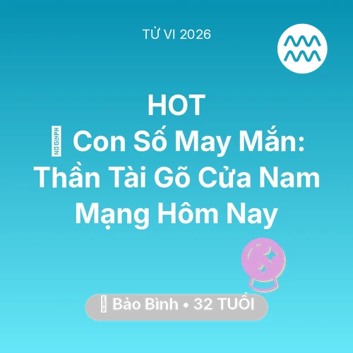 Xem tử vi Bảo Bình sinh năm 1994 Nam Mạng: 🌟 Con Số May Mắn: Thần Tài Gõ Cửa Nam Mạng Bảo Bình Hôm Nay
