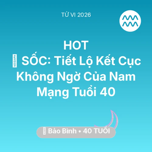 Xem tử vi Bảo Bình sinh năm 1986 Nam Mạng: 😱 SỐC: Tiết Lộ Kết Cục Không Ngờ Của Nam Mạng Bảo Bình Tuổi 40