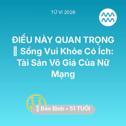 Xem tử vi Bảo Bình sinh năm 1975 Nữ Mạng: 🌟 Sống Vui Khỏe Có Ích: Tài Sản Vô Giá Của Nữ Mạng Bảo Bình