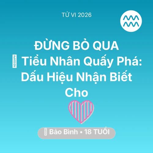 Xem tử vi Bảo Bình sinh năm 2008 : 👺 Tiểu Nhân Quấy Phá: Dấu Hiệu Nhận Biết Cho Bảo Bình