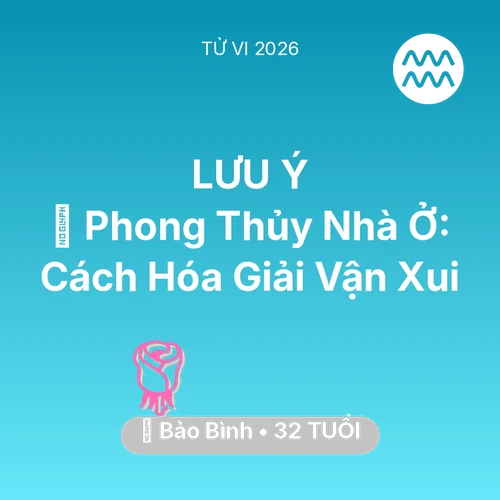 Xem tử vi Bảo Bình sinh năm 1994 : 🏠 Phong Thủy Nhà Ở: Cách Bảo Bình Hóa Giải Vận Xui