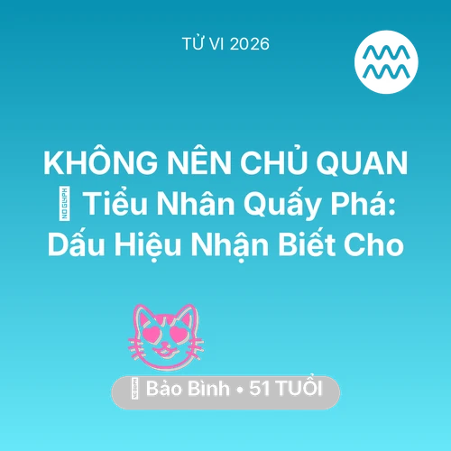 Xem tử vi Bảo Bình sinh năm 1975 : 👺 Tiểu Nhân Quấy Phá: Dấu Hiệu Nhận Biết Cho Bảo Bình