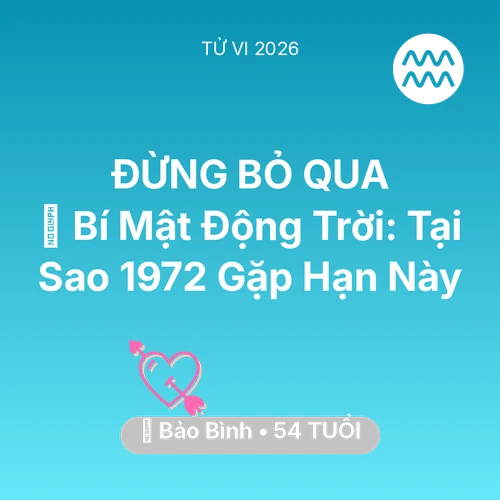 Xem tử vi Bảo Bình sinh năm 1972 : 🤫 Bí Mật Động Trời: Tại Sao Bảo Bình 1972 Gặp Hạn Này