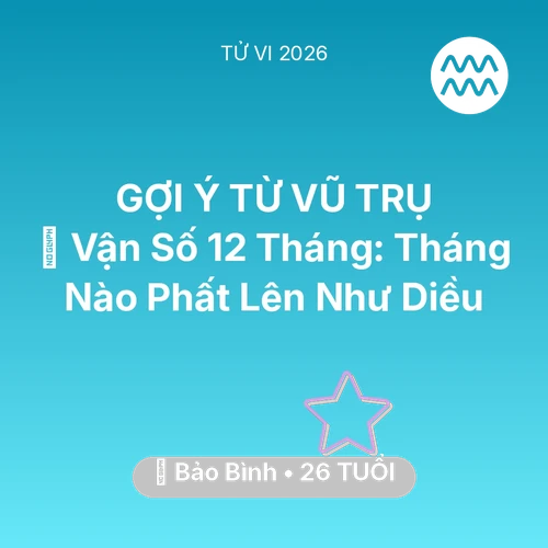Xem tử vi Bảo Bình sinh năm 2000 : 📈 Vận Số 12 Tháng: Tháng Nào Bảo Bình Phất Lên Như Diều