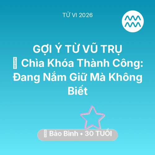 Xem tử vi Bảo Bình sinh năm 1996 : 🗝️ Chìa Khóa Thành Công: Bảo Bình Đang Nắm Giữ Mà Không Biết