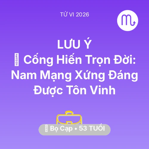Tử vi Bọ Cạp sinh năm 1973 trong năm 2026: 🏆 Cống Hiến Trọn Đời: Nam Mạng Bọ Cạp Xứng Đáng Được Tôn Vinh