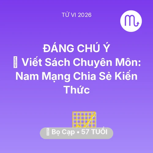 Tử vi Bọ Cạp sinh năm 1969 trong năm 2026: 📚 Viết Sách Chuyên Môn: Nam Mạng Bọ Cạp Chia Sẻ Kiến Thức