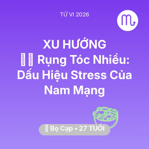 Xem tử vi Bọ Cạp sinh năm 1999 Nam Mạng: 💇‍♀️ Rụng Tóc Nhiều: Dấu Hiệu Stress Của Nam Mạng Bọ Cạp