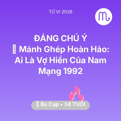 Xem tử vi Bọ Cạp sinh năm 1992 Nam Mạng: 🧩 Mảnh Ghép Hoàn Hảo: Ai Là Vợ Hiền Của Nam Mạng Bọ Cạp 1992