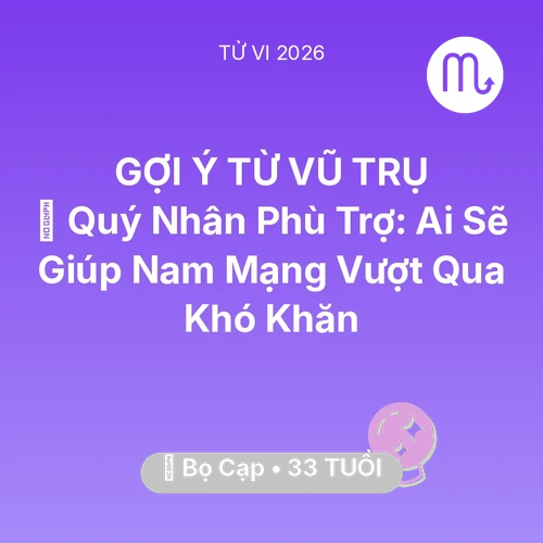 Xem tử vi Bọ Cạp sinh năm 1993 Nam Mạng: 🤝 Quý Nhân Phù Trợ: Ai Sẽ Giúp Nam Mạng Bọ Cạp Vượt Qua Khó Khăn