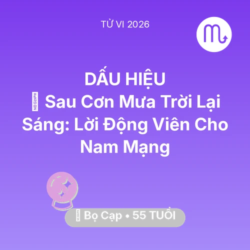 Xem tử vi Bọ Cạp sinh năm 1971 Nam Mạng: 🌈 Sau Cơn Mưa Trời Lại Sáng: Lời Động Viên Cho Nam Mạng Bọ Cạp