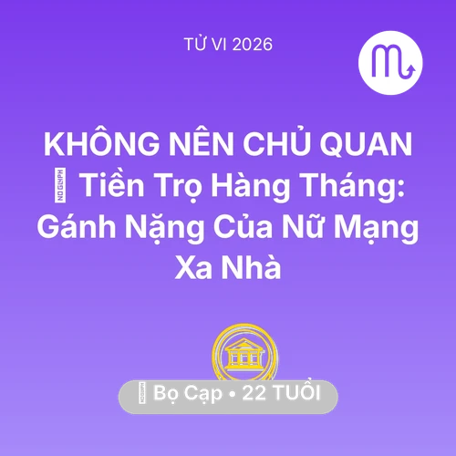 Xem tử vi Bọ Cạp sinh năm 2004 Nữ Mạng: 🏠 Tiền Trọ Hàng Tháng: Gánh Nặng Của Nữ Mạng Bọ Cạp Xa Nhà