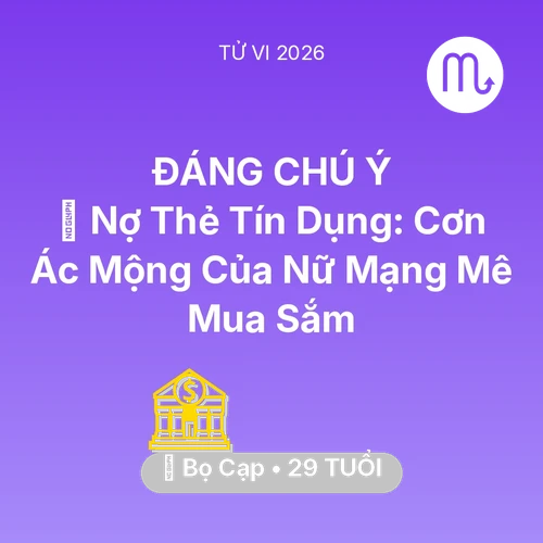 Xem tử vi Bọ Cạp sinh năm 1997 Nữ Mạng: 💸 Nợ Thẻ Tín Dụng: Cơn Ác Mộng Của Nữ Mạng Bọ Cạp Mê Mua Sắm