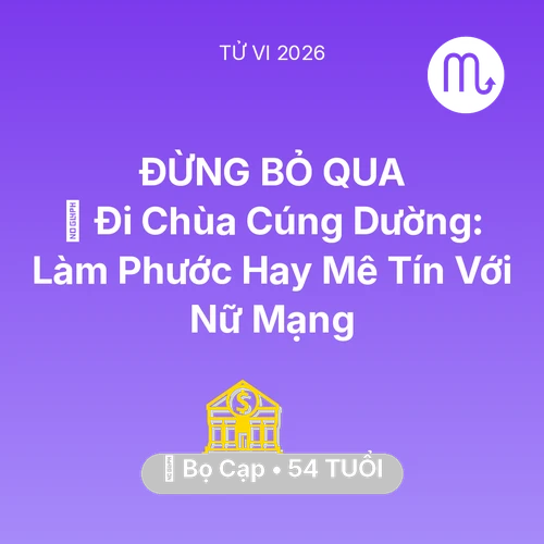 Xem tử vi Bọ Cạp sinh năm 1972 Nữ Mạng: 💸 Đi Chùa Cúng Dường: Làm Phước Hay Mê Tín Với Nữ Mạng Bọ Cạp