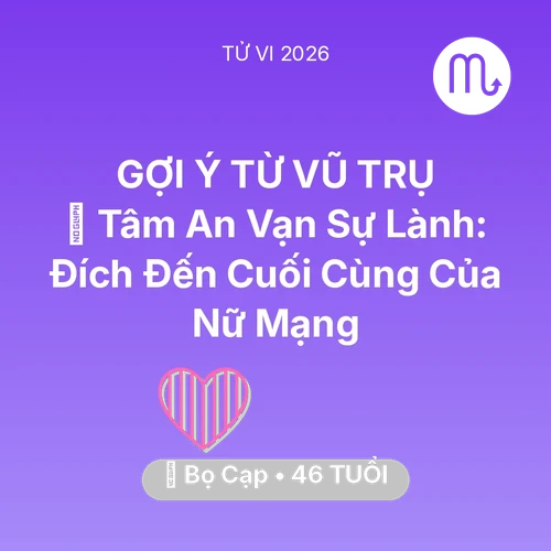 Xem tử vi Bọ Cạp sinh năm 1980 Nữ Mạng: 🕊️ Tâm An Vạn Sự Lành: Đích Đến Cuối Cùng Của Nữ Mạng Bọ Cạp