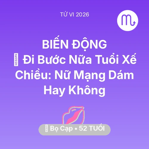 Tử vi Bọ Cạp sinh năm 1974 trong năm 2026: 🚪 Đi Bước Nữa Tuổi Xế Chiều: Nữ Mạng Bọ Cạp Dám Hay Không