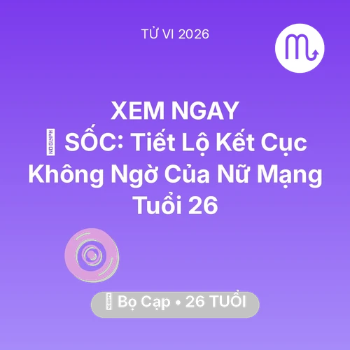 Xem tử vi Bọ Cạp sinh năm 2000 Nữ Mạng: 😱 SỐC: Tiết Lộ Kết Cục Không Ngờ Của Nữ Mạng Bọ Cạp Tuổi 26