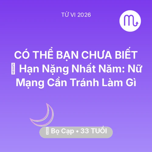Xem tử vi Bọ Cạp sinh năm 1993 Nữ Mạng: 📉 Hạn Nặng Nhất Năm: Nữ Mạng Bọ Cạp Cần Tránh Làm Gì