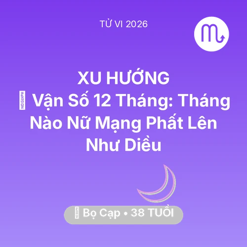 Xem tử vi Bọ Cạp sinh năm 1988 Nữ Mạng: 📈 Vận Số 12 Tháng: Tháng Nào Nữ Mạng Bọ Cạp Phất Lên Như Diều