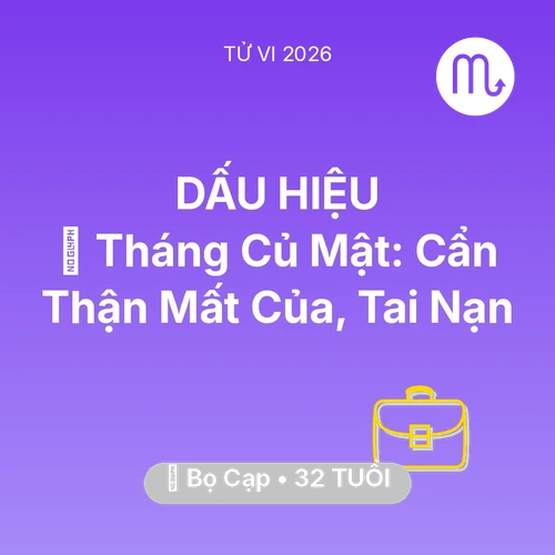 Vận hạn Bọ Cạp sinh năm 1994 trong năm (2026): 🛑 Tháng Củ Mật: Bọ Cạp Cẩn Thận Mất Của, Tai Nạn