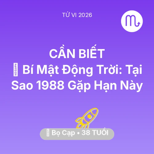Tử vi Bọ Cạp sinh năm 1988 trong năm 2026: 🤫 Bí Mật Động Trời: Tại Sao Bọ Cạp 1988 Gặp Hạn Này