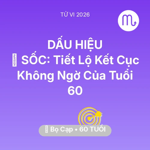 Tử vi Bọ Cạp sinh năm 1966 trong năm 2026: 😱 SỐC: Tiết Lộ Kết Cục Không Ngờ Của Bọ Cạp Tuổi 60