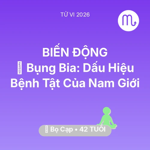 Xem tử vi Bọ Cạp sinh năm 1984 : 👔 Bụng Bia: Dấu Hiệu Bệnh Tật Của Bọ Cạp Nam Giới